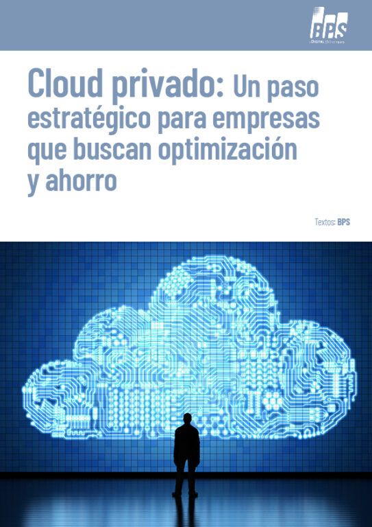 Cloud privado: Un paso estratégico para empresas que buscan optimización y ahorro