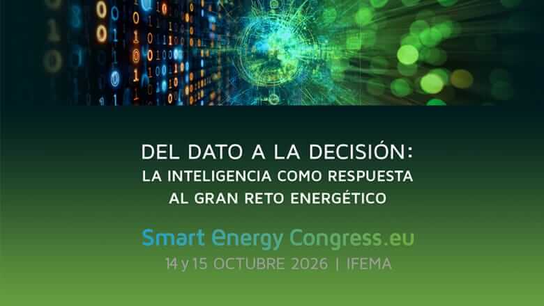 La inteligencia aplicada al dato marcará el Smart Energy Congress & Expo 2026